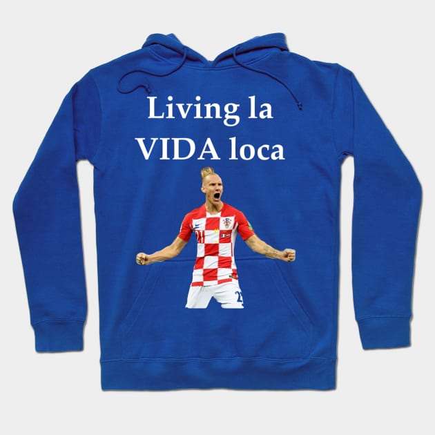 Living la Vida loca Hoodie by ivantp